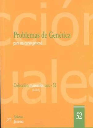 PROBLEMAS DE GENÉTICA PARA UN CURSO GENERAL | 9788477237976 | JIMÉNEZ SÁNCHEZ, ALFONSO