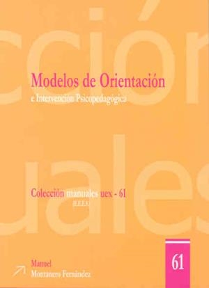 MODELOS DE ORIENTACIÓN E INTERVENCIÓN PSICOPEDAGÓGICA | 9788477238515 | MONTANERO FERNÁNDEZ, MANUEL