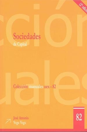 SOCIEDADES DE CAPITAL | 9788477238409 | VEGA VEGA, JOSÉ ANTONIO