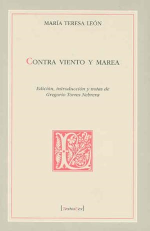 CONTRA VIENTO Y MAREA | 9788477239178 | LEÓN, MARÍA TERESA