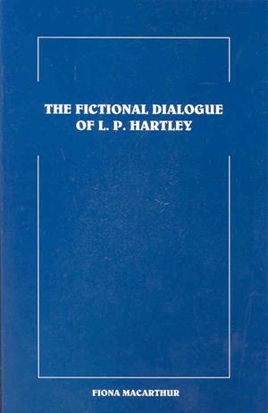 FICTIONAL DIALOGUE OF L. P. HARLEY, THE | 9788477231394 | MACARTHUR, FIONA
