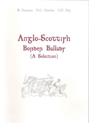 ANGLO-SCOTTISH BORDER BALLADS | 9788477231639 | SANTANO MORENO, BERNARDO / HAWLEY, DONALD / GEORGE, DAY
