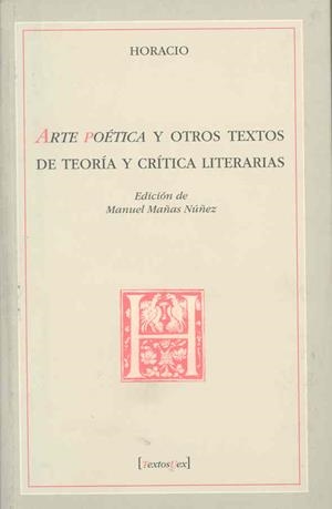 ARTE POÉTICA Y OTROS TEXTOS DE TEORÍA Y CRÍTICA LITERARIAS | 9788477237143 | HORACIO FLACO, QUINTO