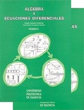 ÁLGEBRA Y ECUACIONES DIFERENCIALES. TOMO I Y II | 9788477215295 | IZQUIERDO SEBASTIÁN, JOAQUÍN / TORREGROSA SÁNCHEZ, JUAN RAMÓN