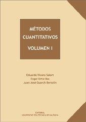 MÉTODOS CUANTITATIVOS. VOLUMEN I | 9788477215448 | GUARCH BERTOLÍN, JUAN JOSÉ / ORTIZ BAS, ÁNGEL / VICÉNS SALORT, EDUARDO