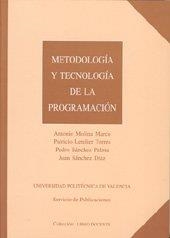 METODOLOGÍA Y TECNOLOGÍA DE LA PROGRAMACIÓN | 9788477215196 | SÁNCHEZ PALMA, PEDRO / MOLINA MARCO, ANTONIO / SÁNCHEZ DÍAZ, JUAN / LETELIER TORRES, PATRICIO
