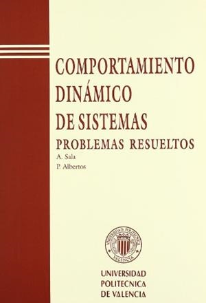 COMPORTAMIENTO DINÁMICO DE SISTEMAS. PROBLEMAS RESUELTOS | 9788477216766 | ALBERTOS PÉREZ ,PEDRO / SALA PIQUERAS, ANTONIO