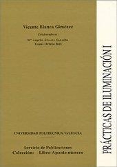PRÁCTICAS DE ILUMINACIÓN I | 9788477216346 | BLANCA GIMÉNEZ, VICENTE