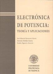 ELECTRÓNICA DE POTENCIA | 9788477218241 | BENAVENT GARCÍA, JOSÉ MANUEL / FIGUERES AMORÓS, EMILIO / ABELLÁN GARCÍA, ANTONIO