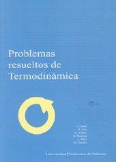 PROBLEMAS RESUELTOS DE TERMODINÁMICA | 9788477217992 | GÓMEZ RIBELLES, JOSÉ LUIS / CAÑADA RIBERA, LUIS JAVIER / DÍAZ CALLEJA, RICARDO / MONLEÓN PRADAS, MAN
