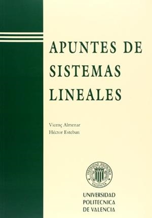 APUNTES DE SISTEMAS LINEALES | 9788477219088 | ALMENAR TERRE, VICENÇ / ESTEBAN GONZÁLEZ, HÉCTOR