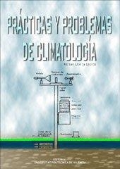 PRÁCTICAS  Y PROBLEMAS DE CLIMATOLOGÍA | 9788497050616 | LLORCA I LLORCA, RAFAEL