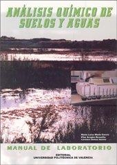 ANÁLISIS QUÍMICO DE SUELOS Y AGUAS. MANUAL DE LABORATORIO | 9788497052429 | GÓMEZ BENITO, Mª CARMEN / MARÍN GARCÍA, Mª LUISA / ARAGÓN REVUELTA , PILAR