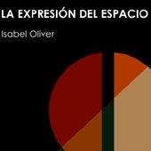 EXPRESIÓN DEL ESPACIO, LA | 9788497051880 | OLIVER CUEVAS, ISABEL