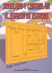 MODELADO Y CONTROL EN EL ESPACIO DE ESTADOS | 9788497051712 | VALERA FERNÁNDEZ, ÁNGEL