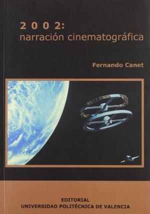 2002: NARRACIÓN CINEMATOGRÁFICA | 9788497052672 | CANET CENTELLAS, FERNANDO