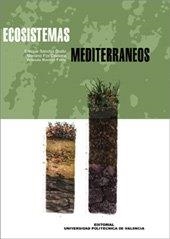 ECOSISTEMAS MEDITERRÁNEOS | 9788497054447 | FOS CAUSERA, MARIANO / SANCHÍS DUATO, ENRIQUE / BORDÓN FERRÉ, YOLANDA