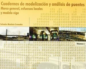 CUADERNOS DE MODELIZACIÓN Y ANÁLISIS DE PUENTES VOL. I Y II | 9788497053068 | MONLEÓN CREMADES, SALVADOR
