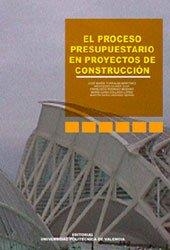 PROCESO PRESUPUESTARIO EN PROYECTOS DE CONSTRUCCIÓN, EL | 9788497053921 | TORRALBA MARTÍNEZ, JOSÉ MARÍA / RODRIGO MORANT, FRANCISCO / CHINER DASÍ, MARÍA MERCEDES / COLLADO LÓ