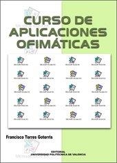 CURSO DE APLICACIONES OFIMÁTICAS | 9788497054676 | TORRES GOTERRIS, FRANCISCO