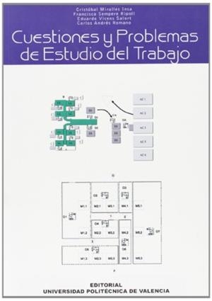 CUESTIONES Y PROBLEMAS DE ESTUDIO DEL TRABAJO | 9788497057202 | SEMPERE RIPOLL, FRANCISCA / MIRALLES INSA, CRISTÓBAL / ANDRÉS ROMANO, CARLOS / VICÉNS SALORT, EDUARD