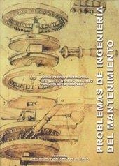 PROBLEMAS DE INGENIERÍA DEL MANTENIMIENTO | 9788497056397 | TORMOS MARTÍNEZ, BERNARDO / PEIDRÓ BARRACHINA, JORGE LUIS / OLMEDA GONZÁLEZ, PABLO CÉSAR