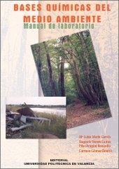 BASES QUÍMICAS DEL MEDIO AMBIENTE. MANUAL DE LABORATORIO | 9788497056106 | TORRES CARTAS, SAGRARIO / GÓMEZ BENITO, Mª CARMEN / MARÍN GARCÍA, Mª LUISA / ARAGÓN REVUELTA , PILAR