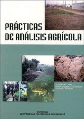 PRÁCTICAS DE ANÁLISIS AGRÍCOLA | 9788497055956 | VERDÚ BELMONTE, ANA / SANCHO CIVERA, JUAN / SORIANO SOTO, MARÍA DESAMPARADOS