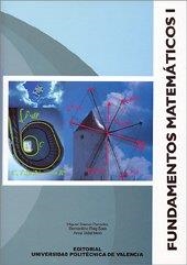 FUNDAMENTOS MATEMÁTICOS I | 9788497058704 | ALAMAR PENADES, MIGUEL / ROIG SALA, BERNARDINO / VIDAL MELÓ, ANNA VICTORIA
