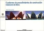 CUADERNOS DE PROCEDIMIENTOS DE CONSTRUCCIÓN. INSTALACIÓN DE OBRAS | 9788497058933 | DOMINGO CABO, ALBERTO