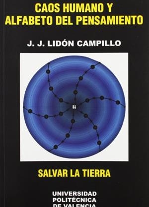 CAOS HUMANO Y ALFABETO DEL PENSAMIENTO | 9788497058063 | LIDÓN CAMPILLO, JOSÉ JESÚS