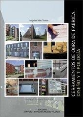 CERRAMIENTOS DE OBRA DE FÁBRICA. DISEÑO Y TIPOLOGÍA | 9788497057523 | MAS TOMÁS, Mª ÁNGELES