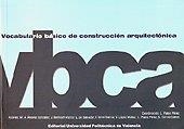 VOCABULARIO BÁSICO DE CONSTRUCCIÓN ARQUITECTÓNICA | 9788497058841 | PALAIA PÉREZ, LILIANA / LÓPEZ MATEU, VICENTE / TORMO ESTEVE, SANTIAGO / ÁLVAREZ GONZÁLEZ, Mª ÁNGELES