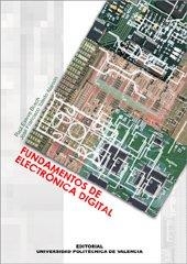 FUNDAMENTOS DE ELECTRÓNICA DIGITAL | 9788497057844 | TOLEDO ALARCÓN, JOSÉ FRANCISCO / ESTEVE BOSCH, RAÚL