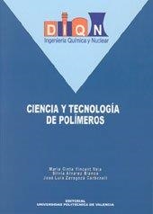 CIENCIA Y TECNOLOGÍA DE POLÍMEROS | 9788497059640 | ÁLVAREZ BLANCO, SILVIA / VINCENT VELA, Mª CINTA