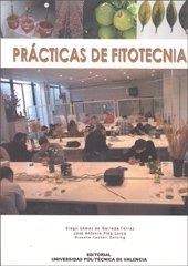 PRÁCTICAS DE FITOTECNIA | 9788497059435 | CASTELL ZEISING, VICENTE / PINA LORCA, JOSE ANTONIO / GÓMEZ DE BARREDA FERRAZ, DIEGO