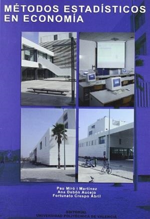 MÉTODOS ESTADÍSTICOS EN ECONOMÍA | 9788483630044 | CRESPO ABRIL, FORTUNATO / MIRÓ MARTÍNEZ, PAU / DEBÓN AUCEJO, ANA MARÍA