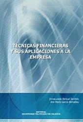 TÉCNICAS FINANCIERAS Y SUS APLICACIONES A LA EMPRESA | 9788497059336 | GARCÍA BERNABEU, ANA MARÍA / BARTUAL SANFELIU, INMACULADA