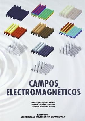 CAMPOS ELECTROMAGNÉTICOS | 9788483631386 | COGOLLOS BORRÁS, SANTIAGO / ESTEBAN GONZÁLEZ, HÉCTOR / BACHILLER MARTÍN, CARMEN
