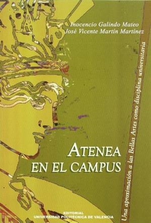 ATENEA EN EL CAMPUS | 9788483631423 | GALINDO MATEO, INOCENCIO / MARTÍN MARTÍNEZ, JOSÉ VICENTE