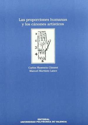 PROPORCIONES HUMANAS Y LOS CÁNONES ARTÍSTICOS, LAS | 9788483631119 | MARTÍNEZ LANCE, MANUEL / PLASENCIA CLIMENT, CARLOS