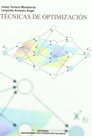 TÉCNICAS DE OPTIMIZACIÓN | 9788483631911 | TORNERO I MONTSERRAT, JOSEP / ARMESTO ANGEL, LEOPOLDO