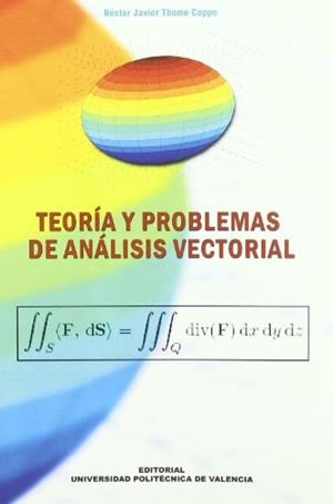 TEORÍA Y PROBLEMAS DE ANÁLISIS VECTORIAL | 9788483632291 | THOME COPPO, NÉSTOR JAVIER