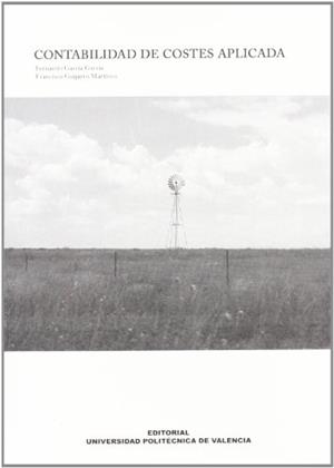 CONTABILIDAD DE COSTES APLICADA | 9788483633830 | GARCÍA GARCÍA, FERNANDO / GUIJARRO MARTÍNEZ, FRANCISCO