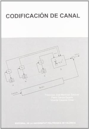 CODIFICACIÓN DE CANAL | 9788483635391 | MARTÍNEZ ZALDÍVAR, FRANCISCO JOSÉ / CASARES GINER, VICENTE / ESCALLE GARCÍA, PABLO