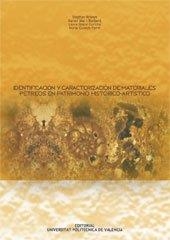 IDENTIFICACIÓN Y CARACTERIZACIÓN DE MATERIALES PÉTREOS EN PATRIMONIO HISTÓRICO-ARTÍSTICO | 9788483635827 | MAS I BARBERÀ, XAVIER / GUASCH FERRÉ, NURIA / OSETE CORTINA, LAURA / KRÖNER, STEPHAN
