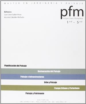 PROYECTOS FINALES MASTER JARDINERIA Y PAISAJE_UPV 1-5ª ED | 9788483636954 | GALÁN VIVAS, JUAN JOSÉ / CABALLER MELLADO, VICENTE