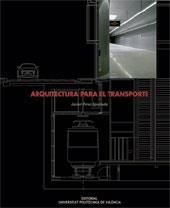 ARQUITECTURA PARA EL TRANSPORTE | 9788483637746 | PÉREZ IGUALADA, JAVIER