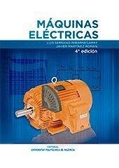 MÁQUINAS ELÉCTRICAS | 9788490485866 | MARTÍNEZ ROMÁN, JAVIER / SERRANO IRIBARNEGARAY, LUIS