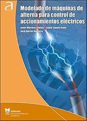 MODELADO DE MÁQUINAS DE ALTERNA PARA CONTROL DE ACCIONAMIENTOS ELÉCTRICOS | 9788490489413 | MARTÍNEZ ROMÁN, JAVIER / SAPENA BAÑÓ, ÁNGEL / BURRIEL VALENCIA, JORDI